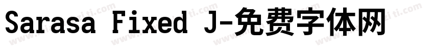 Sarasa Fixed J字体转换